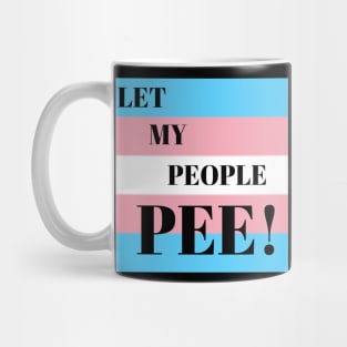 LET MY PEOPLE PEE Mug